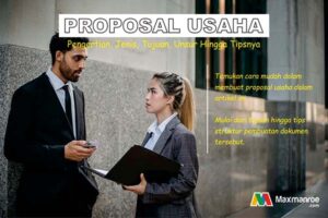 Proposal Usaha: Pengertian, Jenis, Tujuan, Unsur Hingga Tipsnya