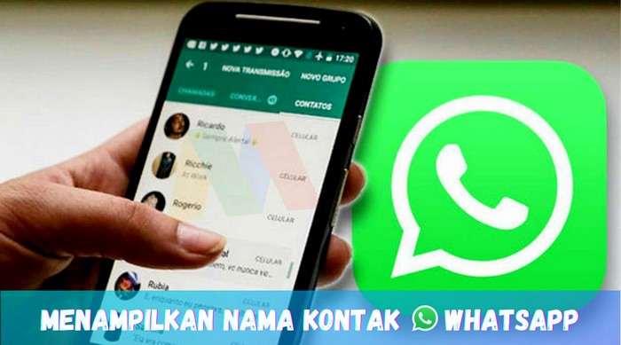 Menampilkan Nama Kontak WhatsApp yang Tidak Muncul