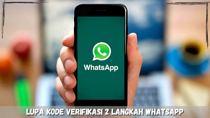 Lupa Kode Verifikasi 2 Langkah WhatsApp